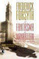 O fantasma de Manhattan - Frederick Forsyth